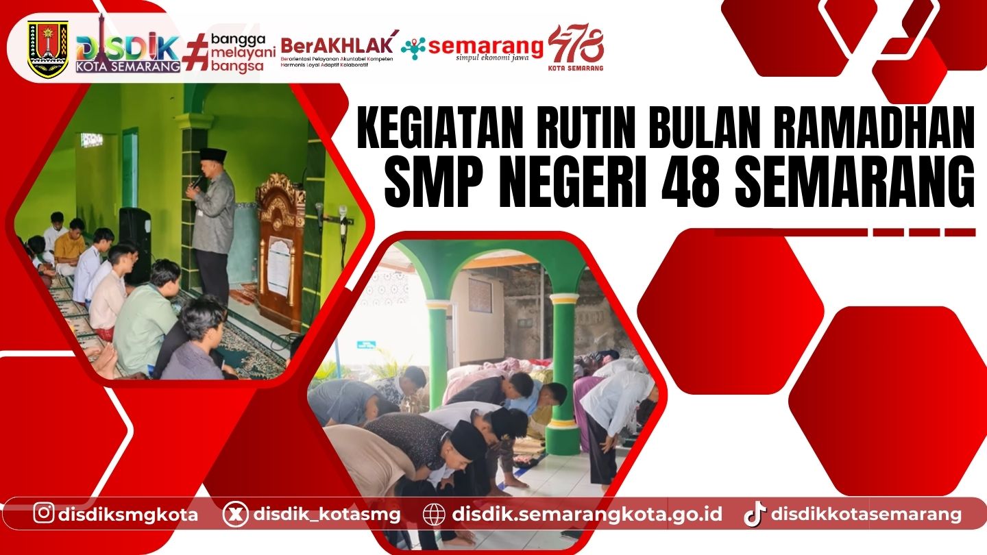 Kegiatan Rutin Ramadhan SMPN 48 Semarang: Menjalin Kebersamaan dan Keimanan
